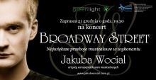 Warszawski koncert "Broadway Street" Jakuba Wociala
